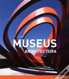 Museus - Arquitectura