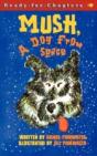 Mush, A Dog From Space - Preview