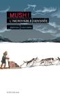 Mush ! : L'Incroyable Odyssée - Preview