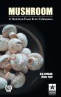 Mushroom: A Nutritive Food & Its Cultivation - Preview