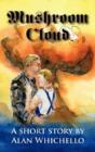 Mushroom Cloud - Preview
