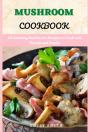 Mushroom Cookbook - Preview