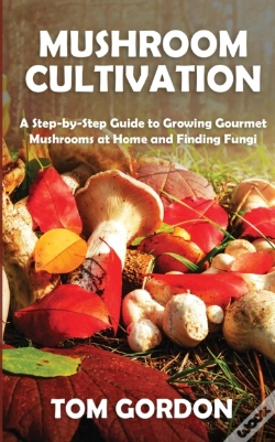 Capa do artigo Mushroom Cultivation: A Step-By-Step Gui