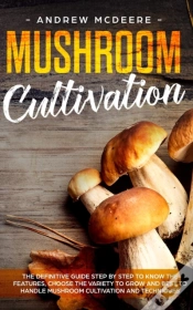 Capa do artigo Mushroom Cultivation: The Definitive Gui