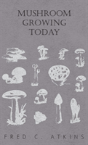 Mushroom Growing Today - Preview