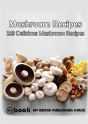 Mushroom Recipes - Preview
