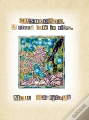 Capa do artigo Mushrooms. A Story Told In Tiles