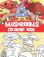 Mushrooms Coloring Book - Preview