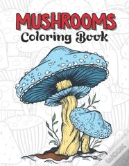 Mushrooms Coloring Book