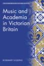 Music And Academia In Victorian Britain - Preview