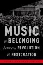 Music And Belonging Between Revolution And Restoration - Preview