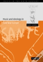 Music And Ideology In Cold War Europe