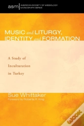 Music And Liturgy, Identity And Formatio