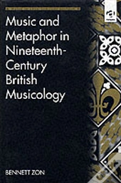 Music And Metaphor In Nineteenth-Century British Musicology