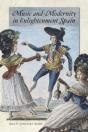 Music And Modernity In Enlightenment Spain - Preview