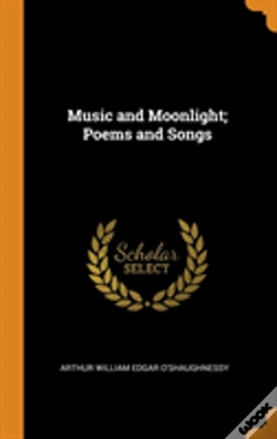 Capa do artigo Music And Moonlight; Poems And Songs