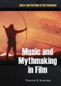 Music And Mythmaking In Film - Preview