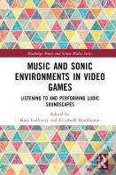 Music And Sonic Environments In Video Games