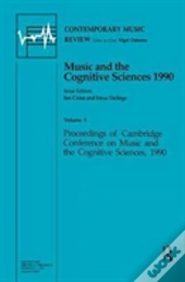 Music And The Cognitive Sciences 1990