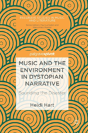 Music And The Environment In Dystopian Narrative - Preview