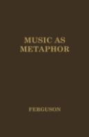 Music As Metaphor