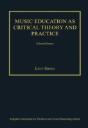 Music Education As Critical Theory And Practice - Preview