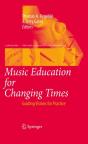 Music Education For Changing Times - Preview
