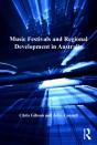 Music Festivals And Regional Development In Australia - Preview