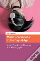 Music Generations In The Digital Age