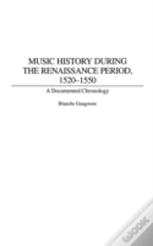 Music History During The Renaissance Period, 1520-1550
