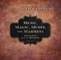 Music, Magic, Muses, And Madness - Preview