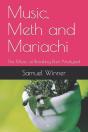 Music, Meth And Mariachi - Preview
