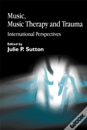 Capa do artigo Music, Music Therapy And Trauma