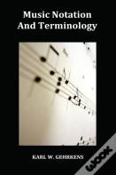 Music Notation And Terminology Fully Illustrated