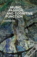 Music, Passion, And Cognitive Function