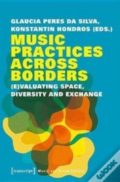Capa do artigo Music Practices Across Borders Â€“ (E)Valuating Space, Diversity, And Exchange