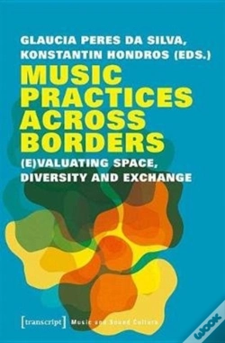 Capa do artigo Music Practices Across Borders Â€“ (E)Valuating Space, Diversity, And Exchange