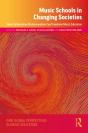 Music Schools In Changing Societies - Preview