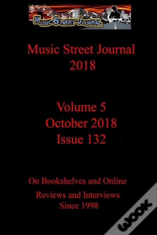 Music Street Journal 2018: Volume 5 - October 2018 - Issue 132