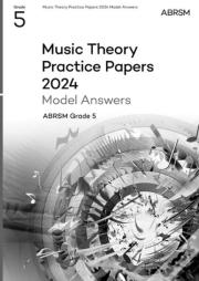Music Theory Practice Papers Model Answers 2024, Abrsm Grade 5