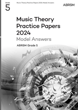 Capa do artigo Music Theory Practice Papers Model Answers 2024, Abrsm Grade 5