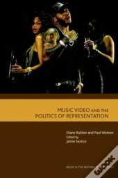 Music Video And The Politics Of Representation
