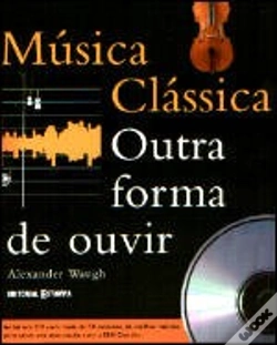 Capa do artigo Música Clássica Outra Forma de Ouvir