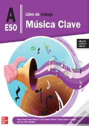 Musica Clave A. Eso. Libro De Trabajo