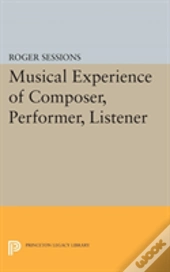 Musical Experience Of Composer, Performer, Listener
