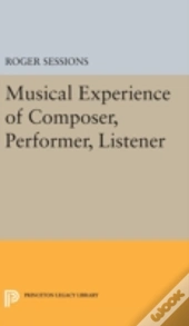 Musical Experience Of Composer, Performer, Listener