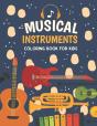 Musical Instruments Coloring Book For Kids - Preview
