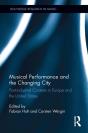 Musical Performance And The Changing City - Preview