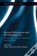 Musical Performance And The Changing City