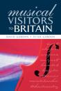 Musical Visitors To Britain - Preview
